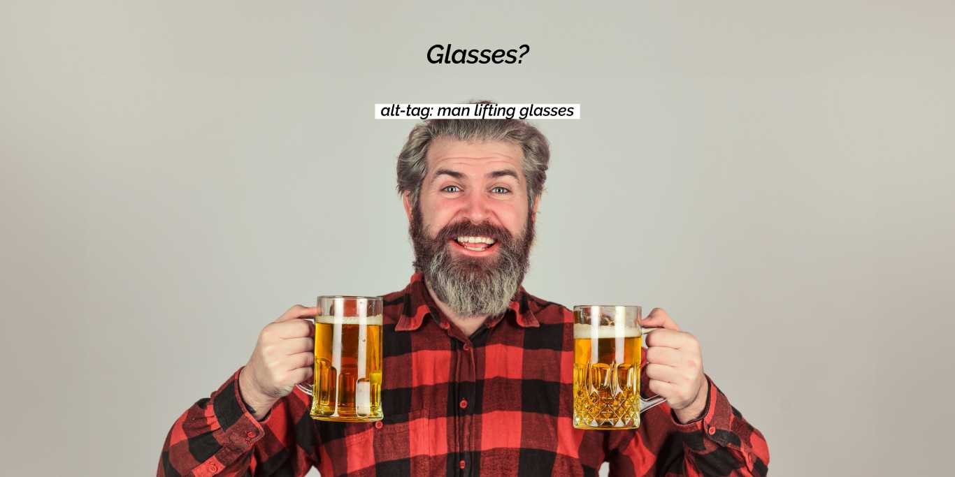 Man lifting glasses – an example of ambiguous alt text. The image shows a cheerful man holding two pints of beer
